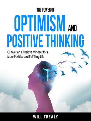 cover image of The Power of Optimism and Positive Thinking